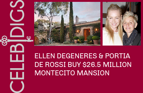 Ellen DeGeneres And Portia de Rossi Buy $26.5 Million Home
